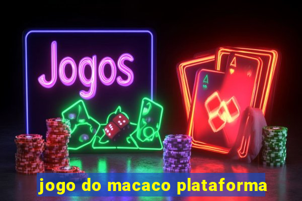 jogo do macaco plataforma